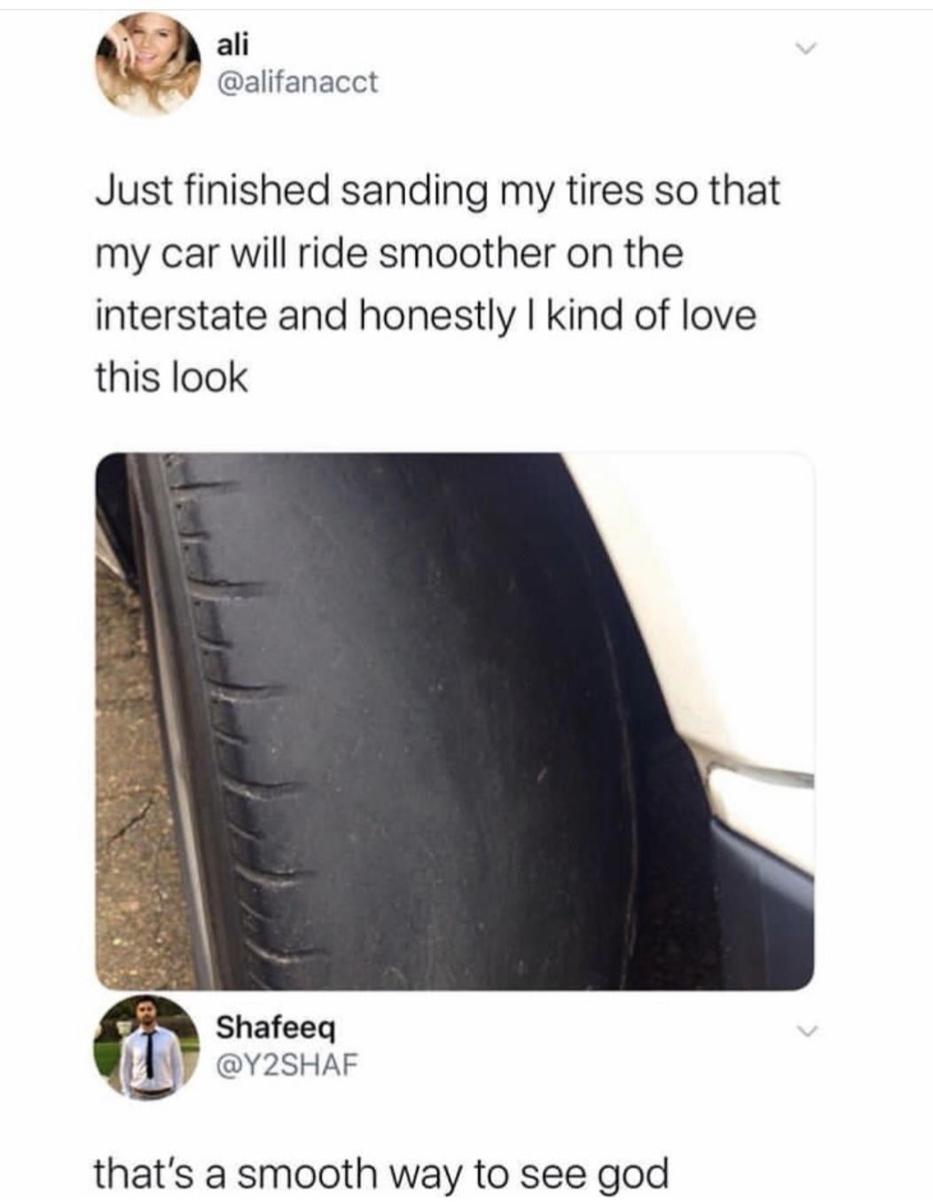 Smooth tyre, Smooth way to see god